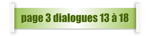 page 3 dialogues 13 à 18