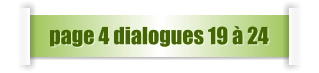 page 4 dialogues 19 à 24