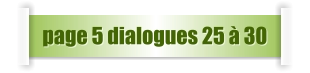 page 5 dialogues 25 à 30