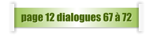 page 12 dialogues 67 à 72