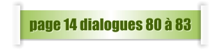 page 14 dialogues 80 à 83
