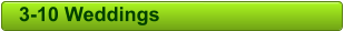 3-10 Weddings